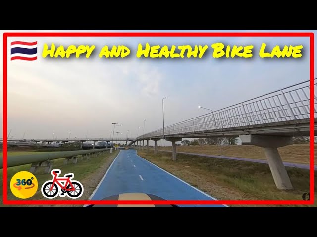 🇹🇭 [360°] Cycling around Happy and Healthy Bike Lane Part 4/4 🚲