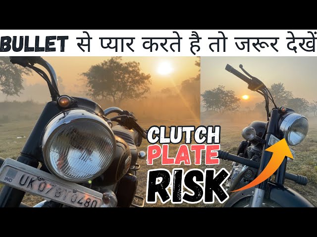 Avoid Clutch Plate Failure: Key Steps to Prevent Damage and Ensure Longevity ll Royal Enfield Bullet