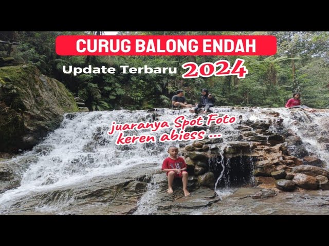 WISATA CURUG BALONG ENDAH UPDATE TERBARU 2024 ‼️ WISATA ALAM DI PAMIJAHAN BOGOR‼️