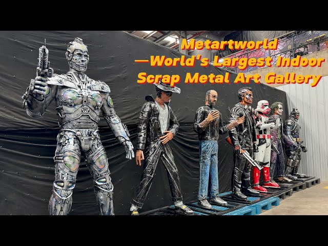 Metartworld - World's Largest Indoor Scrap Metal Art Gallery