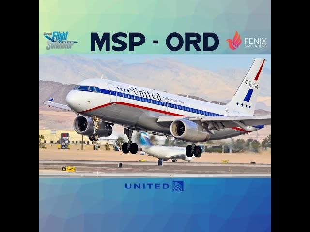 MSFS  Live - MSP to ORD on UAL342 // Fenix a320 / VATSIM