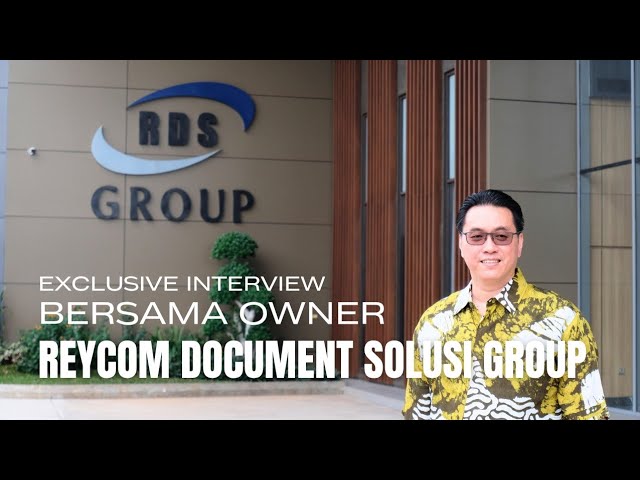 REYCOM DOCUMENT SOLUSI (chapt.1) | Exclusive Interview bersama Randy S. Chandra (Owner RDS Group)