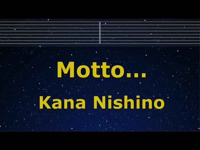 Karaoke♬ Motto… - Kana Nishino 【No Guide Melody】 Instrumental, Lyric, BGM, 歌詞 ふりがな