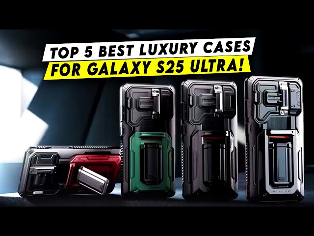 Top 5 best Luxury Cases For Galaxy S25 Ultra!🔥🔥