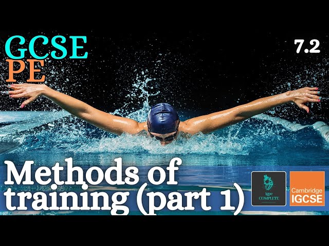 GCSE PE - METHODS OF TRAINING (Continuous, fartlek, weight training & plyometric) - (Training 7.2)