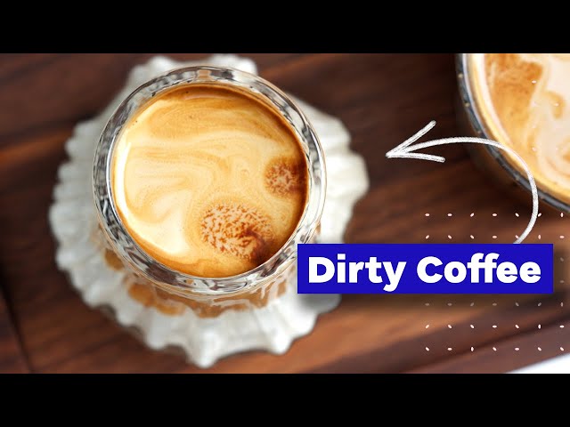 How To Make Dirty Coffee Like A Pro (Easy Recipe & Technique)