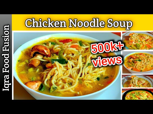 How To Make || Eating The World Spicy || Chicken Noodle Soup || Cooking With Iqra Food Fusion