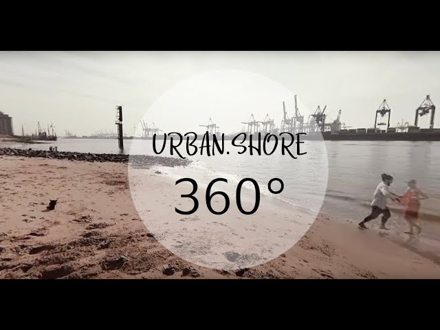 360° URBAN.SHORE.Hamburg