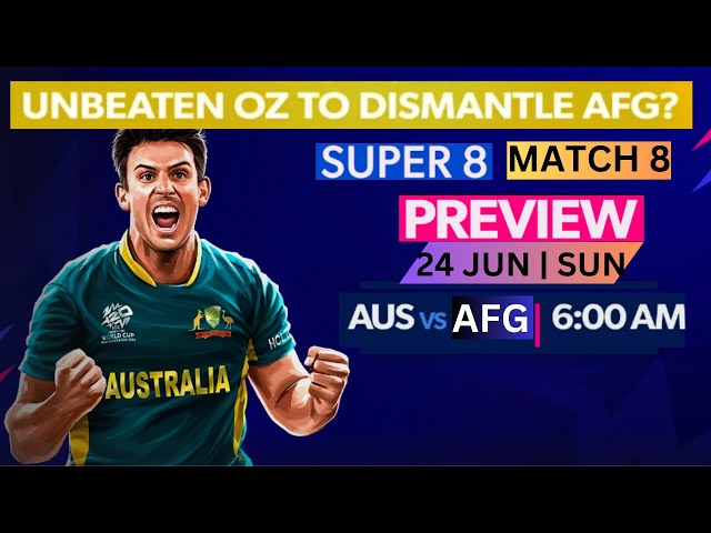 ICCT20WC | #ausvsafg | Unbaten Oz to dismantle AFG? | Super 8 Match 8 | #t20worldcup2024 #super8