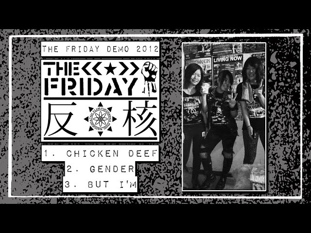 THE FRIDAY - The Friday ( Fukushima Hc, 2012, Full Demo CDr)