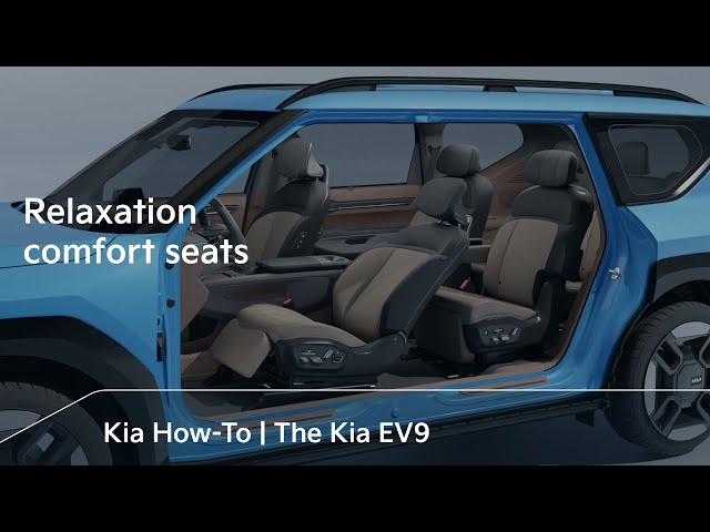 Relaxation comfort seats｜The Kia EV9