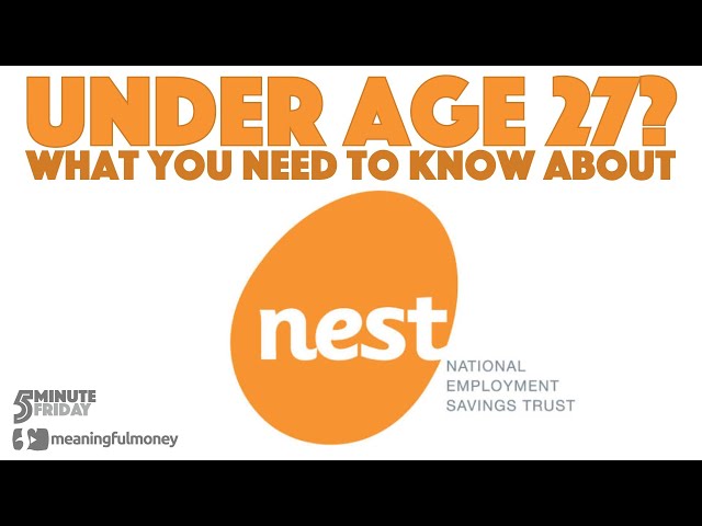 Under age 27? You need to change your NEST Pension