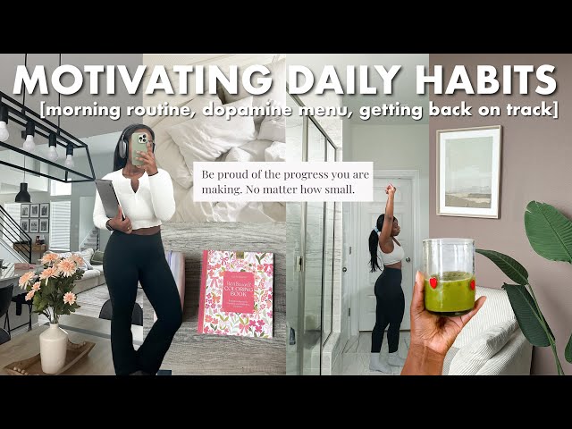 *motivating* MORNING ROUTINE, creating a dopamine menu + how to get back on track