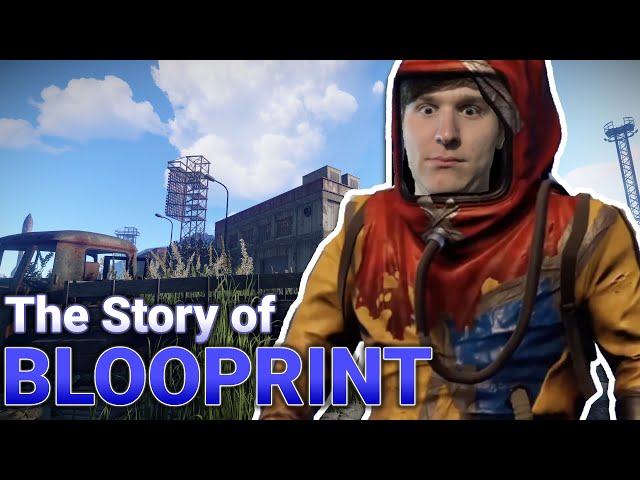 The Story of Blooprint: King of Rust