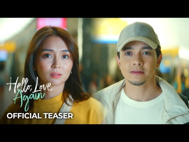 'Hello Love Again' | Official Teaser | Kathryn Bernardo and Alden Richards