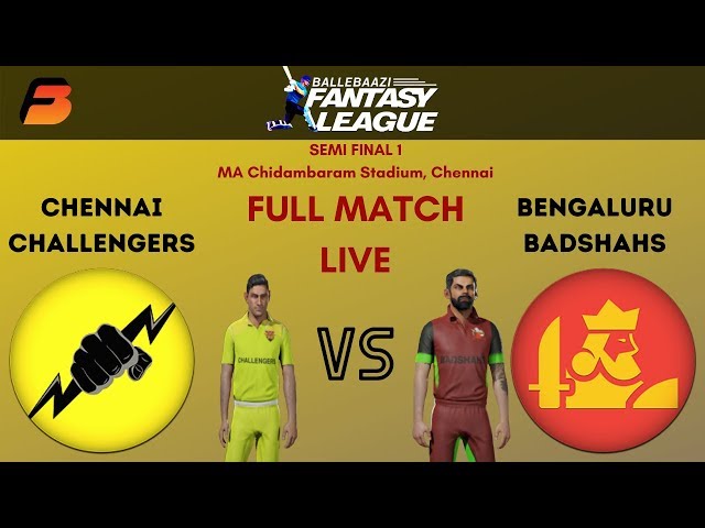 Chennai  CHALLENGERS vs Bengaluru BADSHAHS- FanBlaze SF 1- BalleBaazi Fantasy League- FULL MATCH