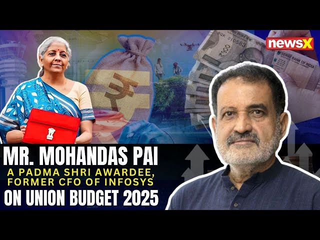 Budget 2025: Middle-Class Relief, Tax Reforms & Economic Growth | Mohandas Pai Decodes | NewsX