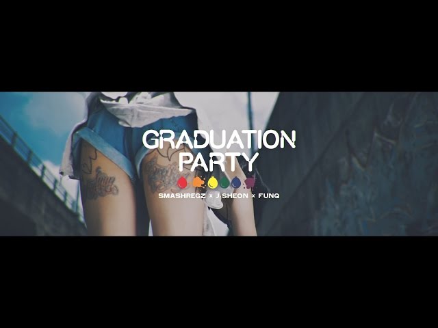 SmashRegz - Graduation Party ft. J.Sheon, FunQ (Music Video)