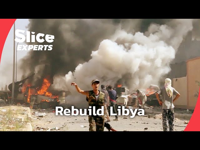 Lybia - Rising form the ashes | SLICE EXPERTS