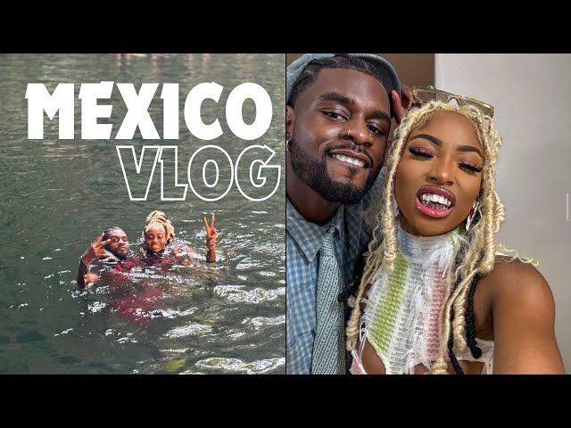 MY GIRLFRIEND TOOK ME TO MEXICO FOR MY BIRTHDAY [MEXICO VLOG