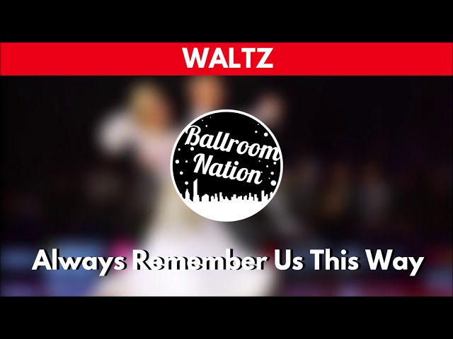 WALTZ music | Always Remember Us This Way