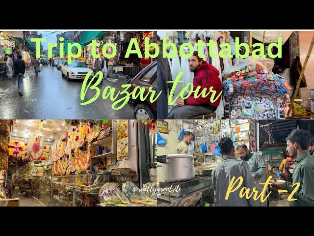 Abbottabad | Abbottabad bazar vlog | Abbottabad 4k walk