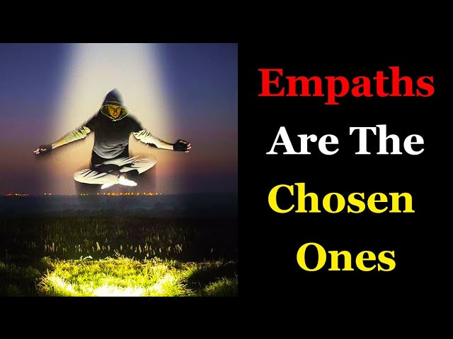 Empaths are the chosen ones | Watch this if you're an Empath