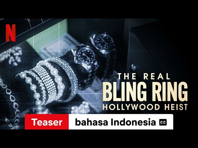 The Real Bling Ring: Hollywood Heist (Teaser dengan subtitle) | Trailer bahasa Indonesia | Netflix