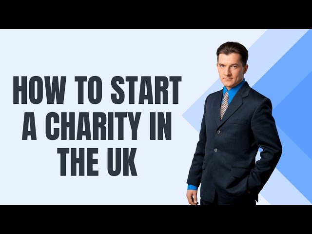 A comprehensive guide on starting a non profit organization in the UK