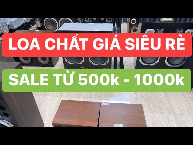 8/2 LH#0961169293 LOA CHẤT ĐẸP GIÁ SIÊU RẺ - NGHE NHẠC HAY KARAOKE GĐ TỐT VẪN GIÁ ĐẦU XUÂN