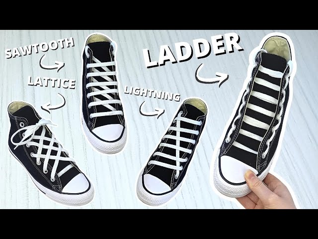 4 COOL WAYS TO LACE CONVERSE (Ladder Lace, Lattice Lace, Lightning Lace, Sawtooth Lace)