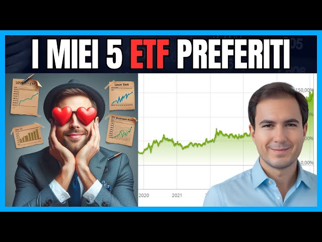 I miei 5 ETF preferiti (Non potrei MAI rinunciarci)