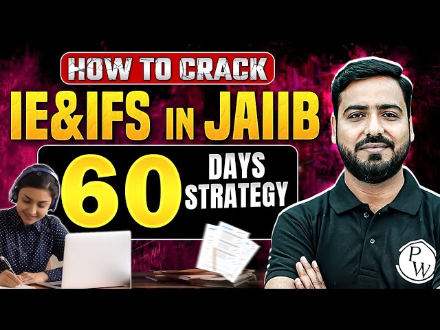 How to Crack IE & IFS in JAIIB | 60+ Day Strategy IE and IFS Preparation Strategy | by Ashish Sir