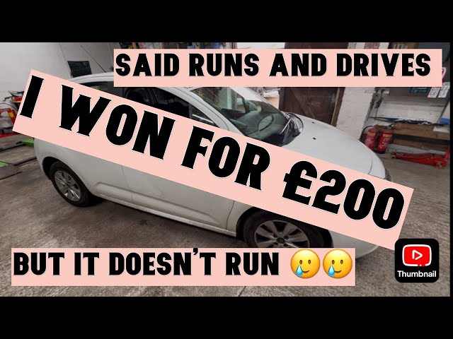 I WON A CAR FROM COPART FOR £200 IT SAID RUNS AND DRIVES BUT IT DOES NOT