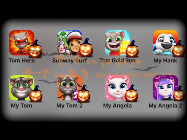 Tom Hero, Subway Surf, Tom Gold Run, My Hank, My Tom, My Tom 2, My Angela, My Angela 2