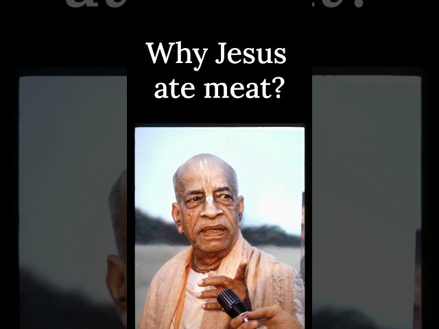 Why Jesus Ate Meat? | Prabhupada Shorts Lectures Bhagavatam Gita #prabhupadavani