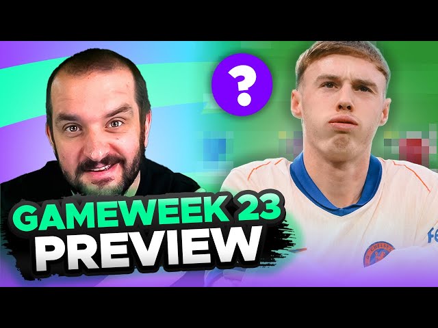 SELL PALMER?! 😲 | FPL GAMEWEEK 23 PREVIEW | Fantasy Premier League Tips 2024/25