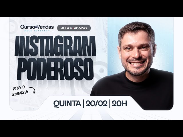 Aula 4 - Como Transformar o Instagram em uma Máquina de Vendas | Curso de Vendas Pela Internet