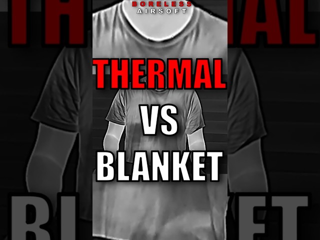 Thermal Imaging vs Blanket