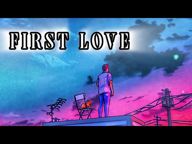 "FIRST LOVE "New English Song //Soft Music.