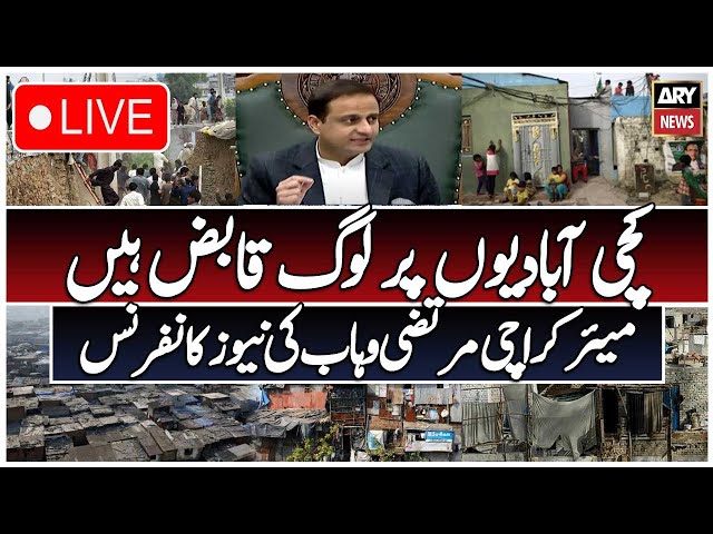 🔴LIVE | Mayor Karachi Murtaza Wahab's News Conference | ARY News Live