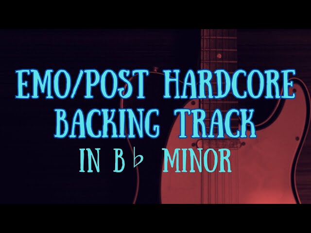 Emo/Post Hardcore backing Track in B♭minor