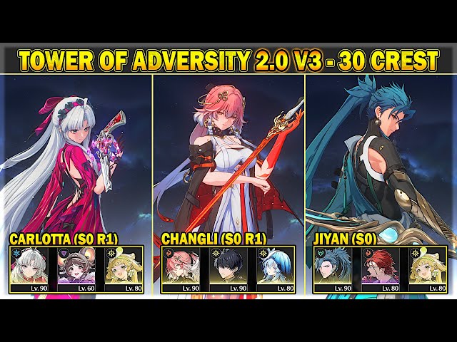 [NEW ToA] Changli, Carlotta, Jiyan - Tower of Adversity 2.0 Phase 3 - 30 Crest | Wuthering Wave