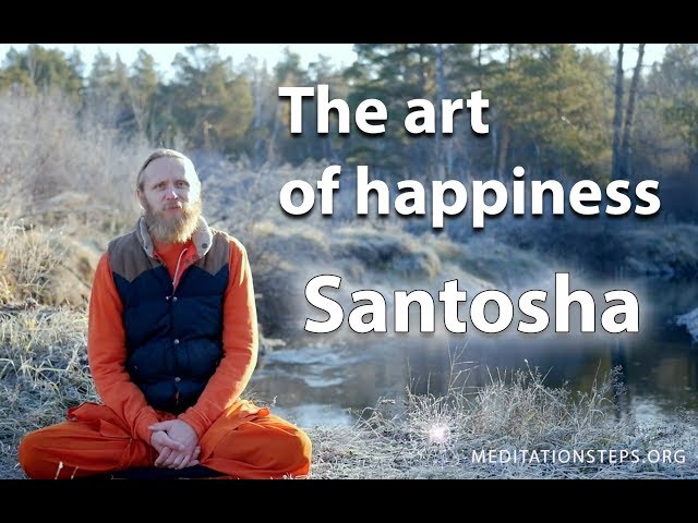 The art of Happiness, Sadhana of Santosha