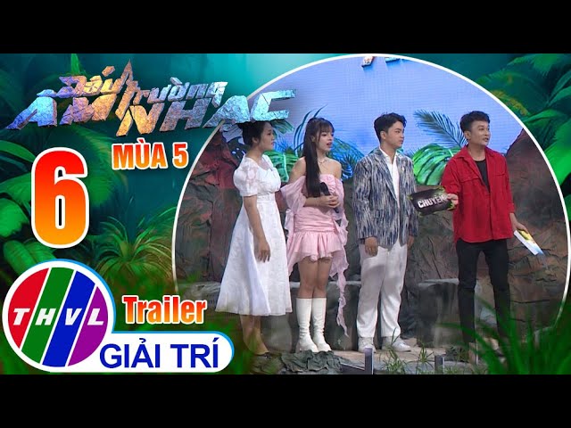 [Trailer] Đấu trường âm nhạc Mùa 5 - Tập 6