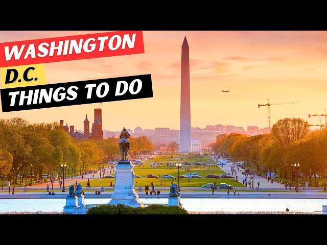 The 22 BEST Things To Do In Washington, D C  + 7 Things To AVOID!