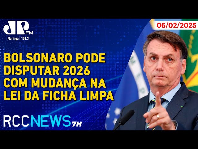 RCC News 7h |06/02| Bolsonaro pode disputar 2026 com mudança na Lei da Ficha Limpa