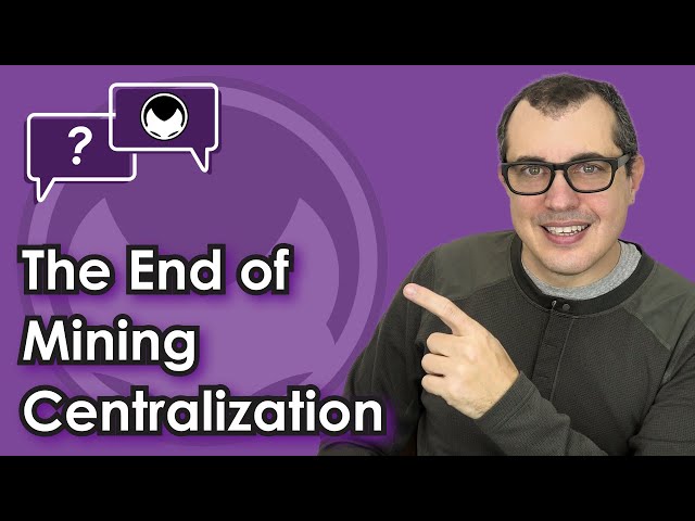 Bitcoin Q&A: The End of Mining Centralization