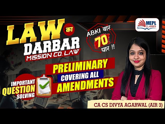 LAW का DARBAR🔥Co. Law - Preliminary Important Questions Solving 📝 | MEPL- Divya Agarwal Mam