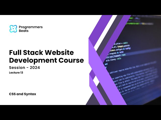 Full Stack Web Development Course in Hindi / Urdu | Lecture 13 | CSS and Syntax